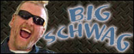 Bret "The Big Schwag" Wagner